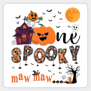 One Spooky maw maw Halloween October 31 Magnet